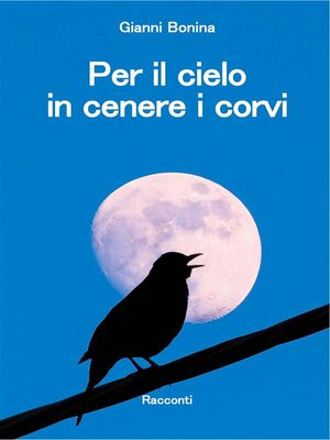 cover image of Per il cielo in cenere i corvi